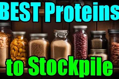 Get Ready – Top 10 Must-Have Protein Sources for SHTF