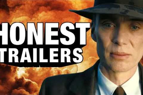 Honest Trailers | Oppenheimer