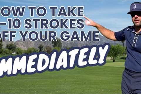 How to take 8 to 10 strokes off your game immediately. #golf #golftips #golflessons