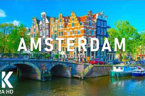 AMSTERDAM 4K UHD - Scenic Relaxation Film With Calming Music - 4K Video Ultra HD