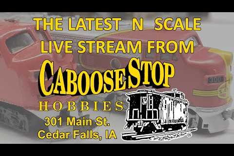 11/29/23 N Scale Virtual Visit Caboose Stop Hobbies