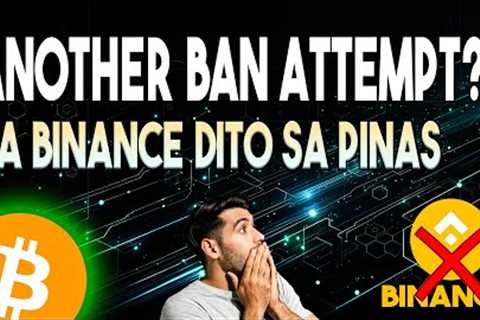 BINANCE POSSIBLENG MA BAN SA PINAS?  BITCOIN AABOT DAW NG 100K BY THE END OF 2024 (CRYPTO NEWS)