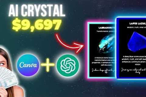 Earn $9,000 with ChatGPT &amp; AI Crystals FREE METHOD | Make Money Online With AI