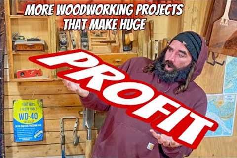 BIG Money Woodworking .. With These Projects .. Ep 4 of Stuck On SawDust