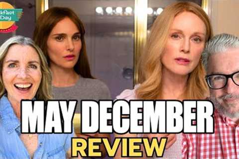 MAY DECEMBER Movie Review | Natalie Portman | Julianne Moore | Todd Haynes