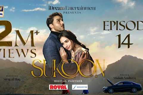 Sukoon Episode 14 | Digitally Presented by Royal &amp; Sensodyne (Eng Sub) 30 November 2023| ARY..