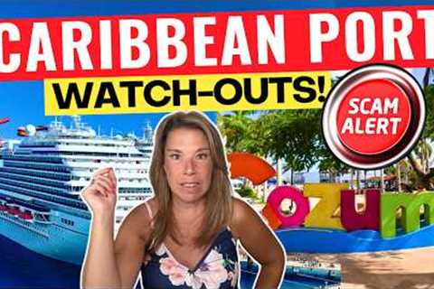 SCAMMER ALERT!! 5 New Cruise Port SCAMS Targeting Cruisers Right Now