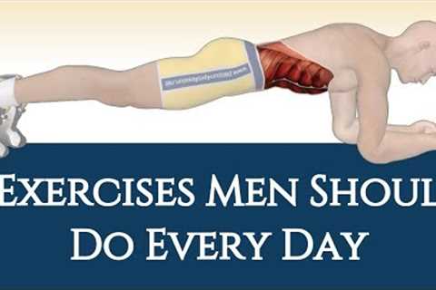 5 Exercises Men Should Do Every Day [KEEP YOU FIT] | Best Exercises For Men | NO GYM!