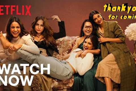 Thank You For Coming | Official Trailer | Netflix India