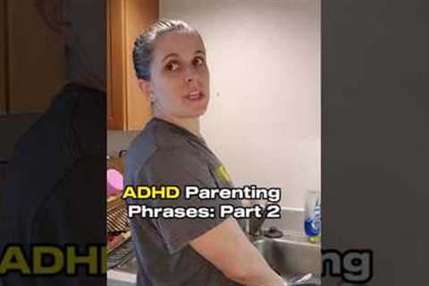 ADHD Parenting Phrases: Part 2 #adhd #neurodivergent #parenting