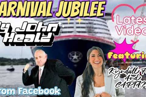 CARNIVAL JUBILEE LATEST VIDEOS FROM JOHN HEALD December 2023 #sneakpeek #cruisenews