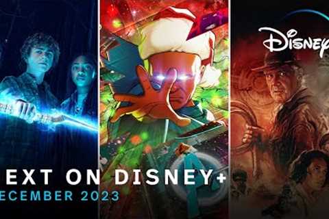 Next On Disney+ | December 2023