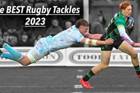 The GREATEST Rugby Tackles in 2023!