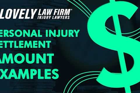 What are some personal injury settlement amount examples?