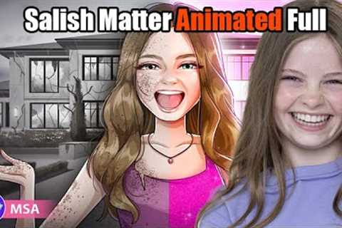 I'm Salish Matter And This Is My Story