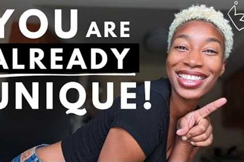 you don't have to TRY to be unique | #coaching