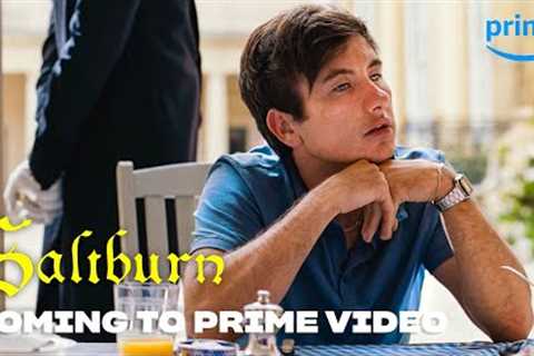 Saltburn | Coming to Prime Video