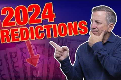 2024 Real Estate Predictions: Home Prices, Rent, Interest Rates