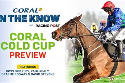 Coral Gold Cup Preview | Newbury &amp; Newcastle | Horse Racing Tips | In The Know