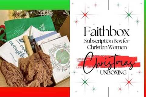 Faithbox Review and Unboxing: Monthly Subscription Box for Christian Women - Christmas Megabox
