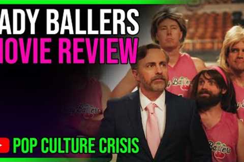 Lady Ballers - Movie Review (SPOILERS INCLUDED)