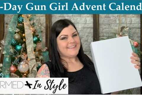 Armed In Style: 12-Day Gun Girl 2023 Advent Calendar FULL Unboxing