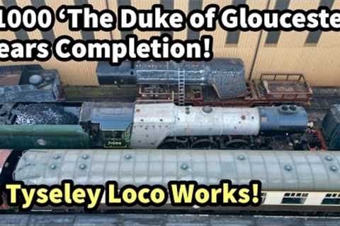 71000 'The Duke of Gloucester' NEARS Completion after 10+ Years! Aerial Views of TYSELEY LOCO WORKS!