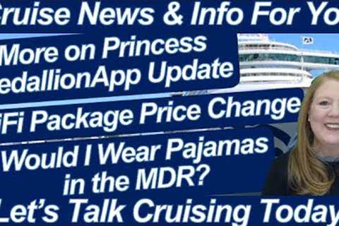 CRUISE NEWS! MORE ON PRINCESS MEDALLIONAPP UPDATE | WIFI PACKAGE PRICE CHANGE | ONBOARD UPDATES