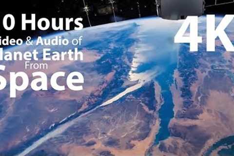 4K UHD 10 hours - Earth from Space &amp; Space Wind Audio - relaxing, meditation, nature