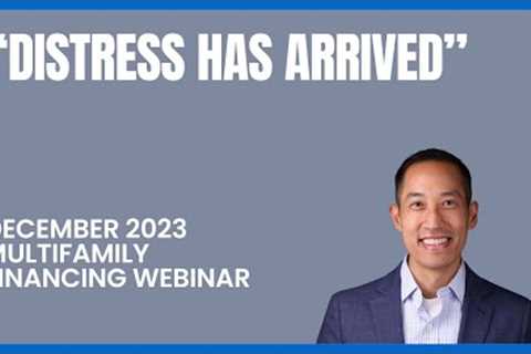 December 2023 Multifamily Financing and Investing Webinar