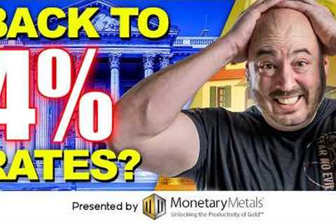 4% Interest Rates Are Coming BACK, Says Major Bank