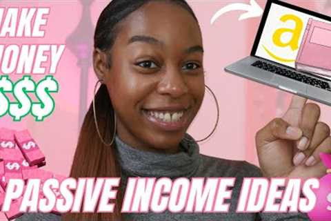 10 WAYS TO MAKE PASSIVE INCOME ONLINE | PASSIVE INCOME ONLINE FOR BEGINNERS *STEP BY STEP IDEAS!*