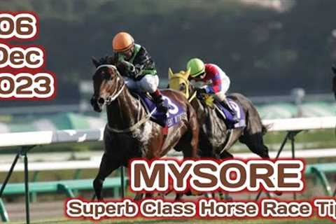 MYSORE SUPERB CLASS HORSE RACE TIPS ( 06/12/2023 )