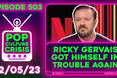 Pop Culture Crisis 503 - Ricky Gervais Went Too Far? Jonathan Majors Trial Begins, GTA 6 Sets Record