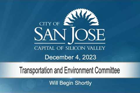 DEC 4, 2023 | Transportation &amp; Environment Committee