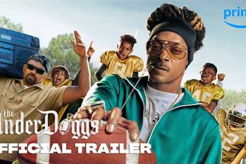 The Underdoggs - Official Trailer | Prime Video