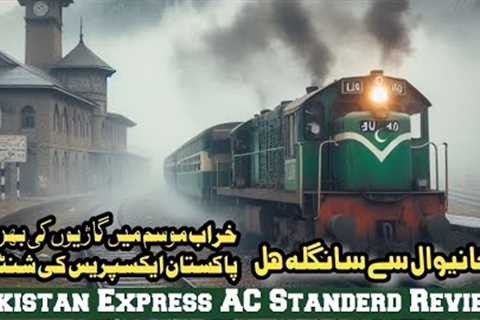 Pakistan Express Train Journey | AC Standard Review | Full Shunting Process