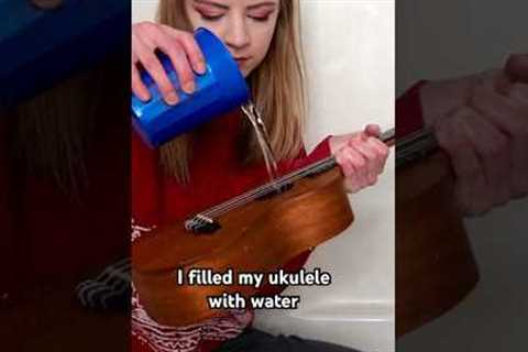 I filled my ukulele with water and it sounds UNREAL