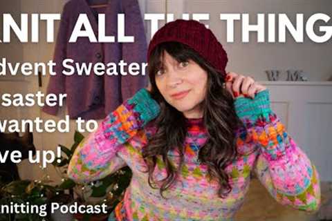 Knit All The Things My least favorite knit thus far😠 Advent knitting sweater fail...all the details