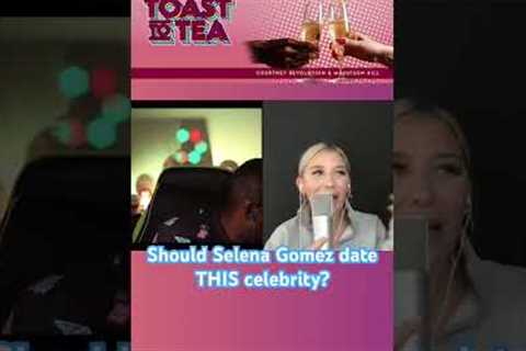 Should Selena Gomez date THIS Celebrity? #selenagomez #celebritynews #popculture #podcast