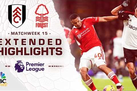 Fulham v. Nottingham Forest | PREMIER LEAGUE HIGHLIGHTS | 12/6/2023 | NBC Sports