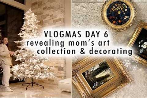revealing mom's new ART collection &amp; decorating for Christmas | VLOGMAS DAY 6