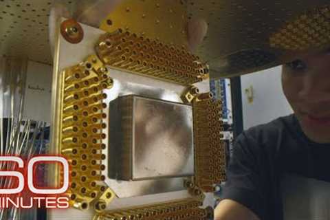 Companies, countries battle to develop quantum computers | 60 Minutes