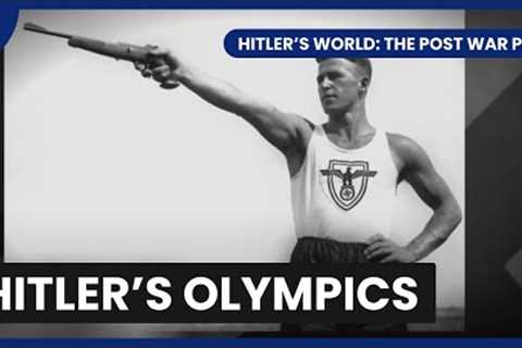 Hitler's Olympics - Hitler's World: The Post War Plan - S01 EP05 - History Documentary
