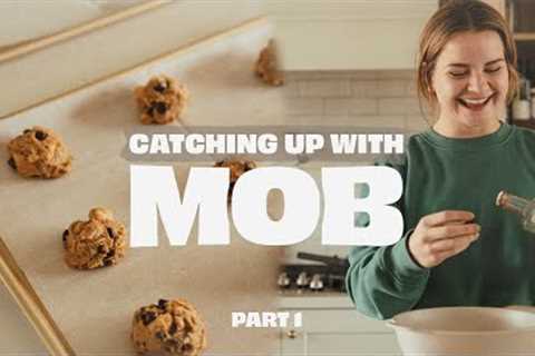 Catching up with MOB | Part 1