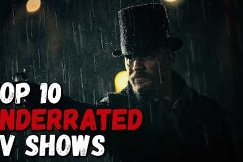 Top 10 Most Underrated TV Shows to Watch Now! 2023