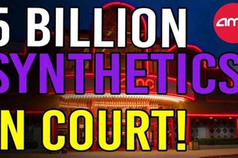 🔥 5 BILLION SYNTHETIC SHARES JUST PROVEN IN COURT!! - AMC Stock Short Squeeze Update
