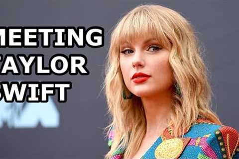 Meeting TAYLOR SWIFT for the FIRST TIME!