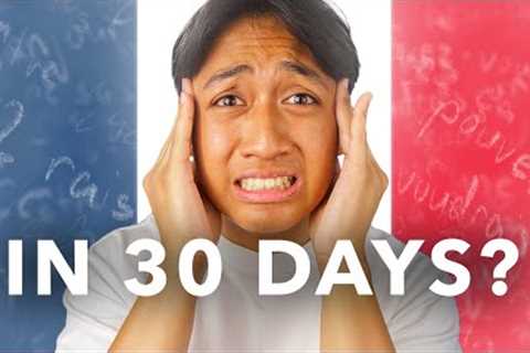 How I Learned French in 30 Days 🇫🇷