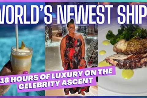 Ultimate Day of Luxury on the Brand New Celebrity Ascent Cruise Ship